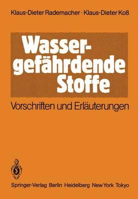 Wassergefährdende Stoffe: Vorschriften und Erläuterungen