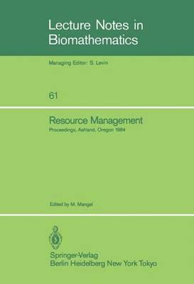 Resource Management: Proceedings of the Second Ralf Yorque Workshop held in Ashland, Oregon, July 23–25, 1984