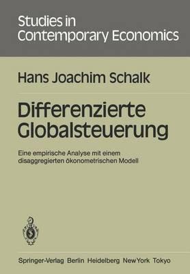 Differenzierte Globalsteuerung: Eine empirische Analyse mit einem disaggregierten ökonometrischen Modell