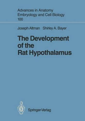 The Development of the Rat Hypothalamus