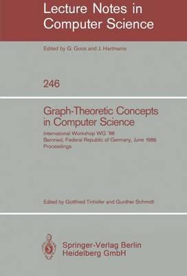 Graph-Theoretic Concepts in Computer Science: International Workshop WG '86 Bernried, Federal Republic of Germany, June 17-19, 1986, Proceedings