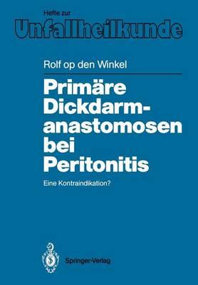 Primäre Dickdarmanastomosen bei Peritonitis: Eine Kontraindikation?