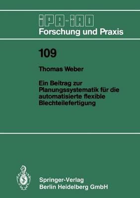 Ein Beitrag zur Planungssystematik für die automatisierte flexible Blechteilefertigung