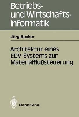 Architektur eines EDV-Systems zur Materialflußsteuerung