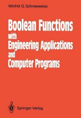 Boolean Functions: With Engineering Applications and Computer Programs