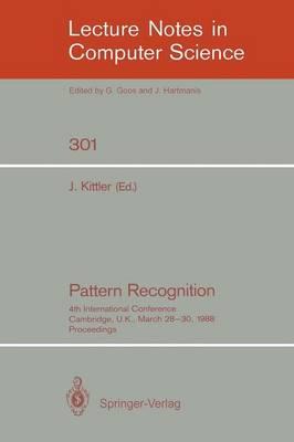 Pattern Recognition: 4th International Conference Cambridge, UK, March 28-30, 1988; Proceedings