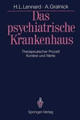 Das psychiatrische Krankenhaus: Therapeutischer Prozeß — Kontext und Werte