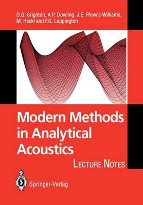 Modern Methods in Analytical Acoustics: Lecture Notes