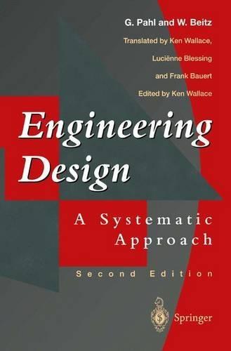 Engineering Design: A Systematic Approach