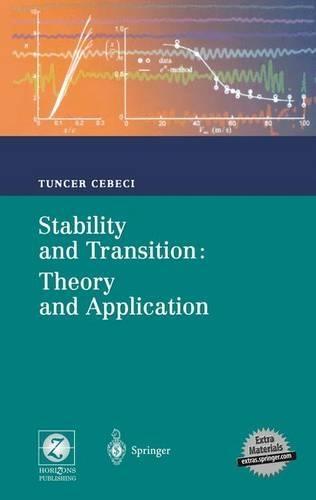 Stability and Transition - Theory and Application: Efficient Numerical Methods with Computer Programs