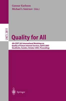 Quality for All: 4th COST 263 International Workshop on Quality of Future Internet Services, QoFIS 2003, Stockholm, Sweden, October 1-2, 2003, Proceedings