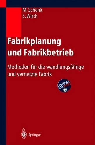 Fabrikplanung Und Fabrikbetrieb