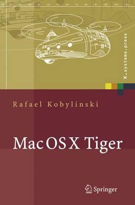 Mac OS X Tiger: Netzwerkgrundlagen, Netzwerkanwendungen, Verzeichnisdienste