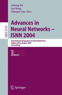 Advances in Neural Networks - ISNN 2004: International Symposium on Neural Networks, Dalian, China, August 19-21, 2004, Proceedings, Part I