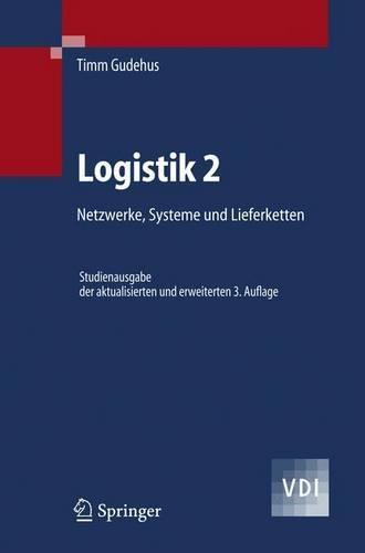 Logistik 2: Netzwerke, Systeme Und Lieferketten