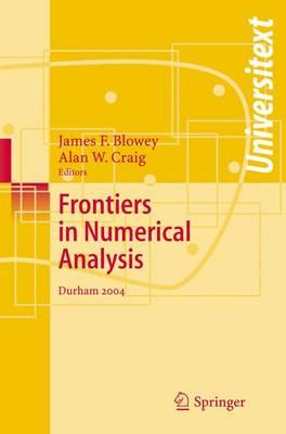Frontiers of Numerical Analysis: Durham 2004