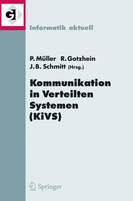 Kommunikation in Verteilten Systemen (KiVS) 2005: 14. ITG/GI-Fachtagung Kommunikation in Verteilten Systemen (KiVS 2005), Kaiserslautern, 28. Februar - 3. März 2005