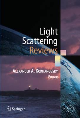 Light Scattering Reviews: Single and Multiple Light Scattering