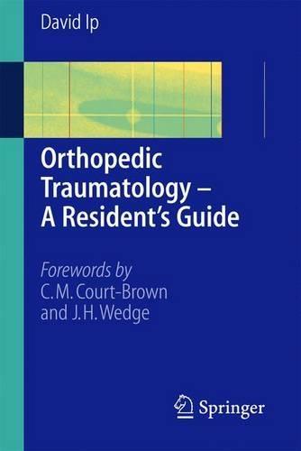 Orthopedic Traumatology: A Resident's Guide