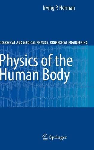 Physics of the Human Body: A Physical View of Physiology
