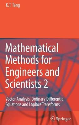 Mathematical Methods for Engineers and Scientists 2: Vector Analysis, Ordinary Differential Equations and Laplace Transforms