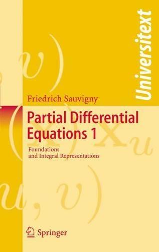 Partial Differential Equations: Foundations and Integral Representations