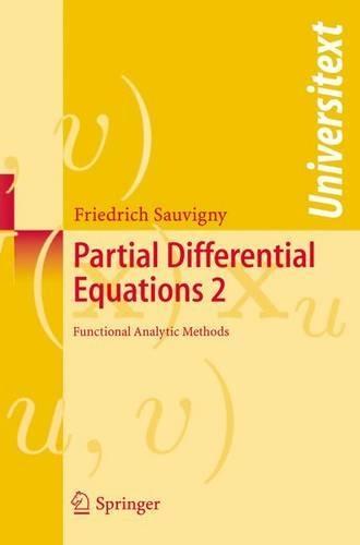 Partial Differential Equations: Fuctional Analytic Methods