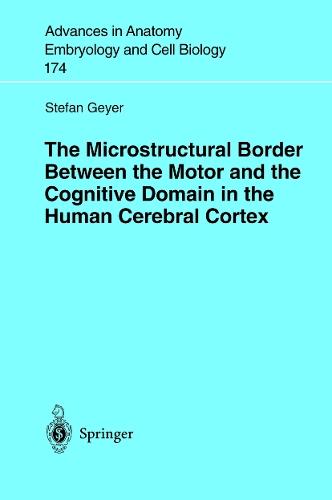 The Microstructural Border Between the Motor and the Cognitive Domain in the Human Cerebral Cortex