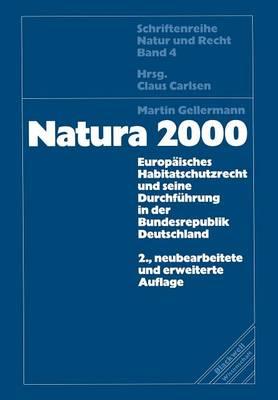 Natura 2000: Europäisches Habitatschutzrecht und seine Durchführung in der Bundesrepublik Deutschland
