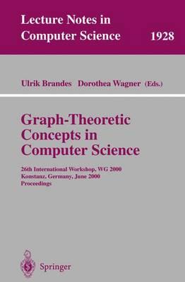 Graph-Theoretic Concepts in Computer Science: 26th International Workshop, WG 2000 Konstanz, Germany, June 15-17, 2000 Proceedings