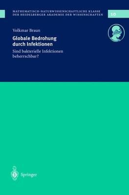 Globale Bedrohung durch Infektionen: Sind bakterielle Infektionen beherrschbar?