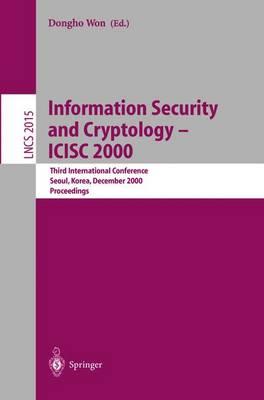 Information Security and Cryptology - ICISC 2000: Third International Conference, Seoul, Korea, December 8-9, 2000, Proceedings
