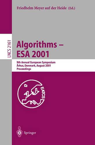 Algorithms - ESA 2001: 9th Annual European Symposium, Aarhus, Denmark, August 28-31, 2001, Proceedings