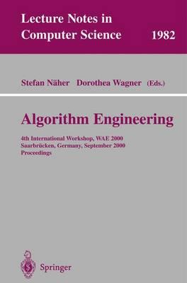 Algorithm Engineering: 4th International Workshop, WAE 2000 Saarbrücken, Germany, September 5-8, 2000 Proceedings