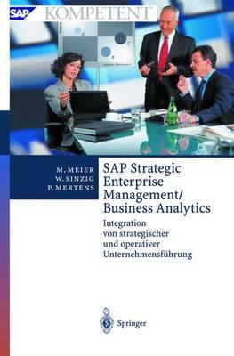 SAP Strategic Enterprise Management/Business Analytics: Integration Von Strategischer Und Operativer Unternehmensfuhrung
