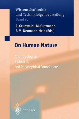 On Human Nature: Anthropological, Biological and Philosophical Foundations