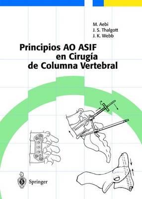 Principios AO ASIF en Cirugia de Columna Vertebral