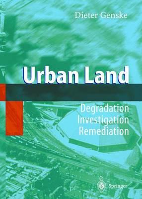 Urban Land: Degradation - Investigation - Remediation