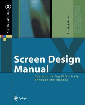 Screen Design Manual: Communicating Effectively Through Multimedia