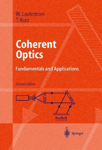 Coherent Optics: Fundamentals and Applications