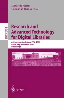 Research and Advanced Technology for Digital Libraries: 6th European Conference, ECDL 2002, Rome, Italy, September 16-18, 2002, Proceedings