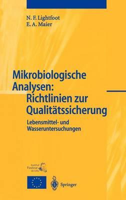 Mikrobiologische Analysen: Richtlinien zur Qualitätssicherung: Lebensmittel- und Wasseruntersuchungen