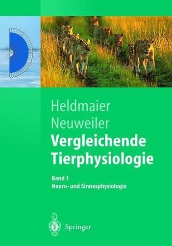 Vergleichende Tierphysiologie: Neuro- Und Sinnesphysiologie