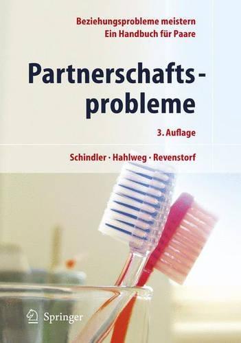 Partnerschaftsprobleme: Moglichkeiten Zur Bewaltigung. Ein Handbuch Fur Paare