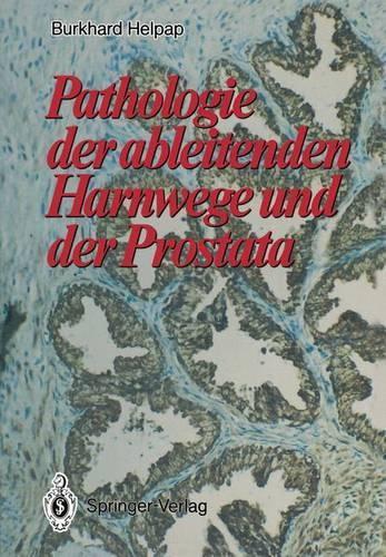Pathologie Der Ableitenden Harnwege Und Der Prostata