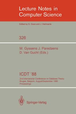 ICDT '88: 2nd International Conference on Database Theory, Bruges, Belgium, August 31-September 2, 1988. Proceedings