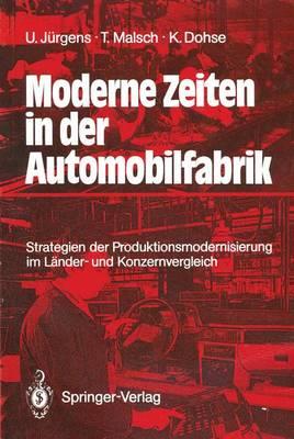 Moderne Zeiten in der Automobilfabrik: Strategien der Produktionsmodernisierung im Länder- und Konzernvergleich