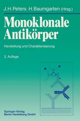 Monoklonale Antikörper: Herstellung und Charakterisierung