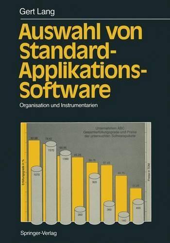 Auswahl Von Standard-Applikations-Software: Organisation Und Instrumentarien