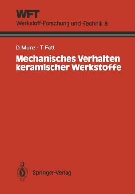 Mechanisches Verhalten keramischer Werkstoffe: Versagensablauf, Werkstoffauswahl, Dimensionierung